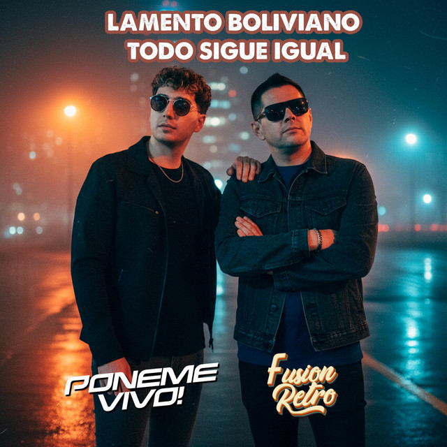 Lamento Boliviano - Todo Sigue Igual