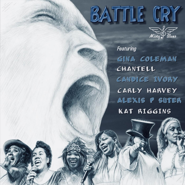 Battle Cry (feat. Gina Coleman, Chantell McCulloch, Candice Ivory, Carly Harvey, Alexis P. Suter & Kat Riggins)