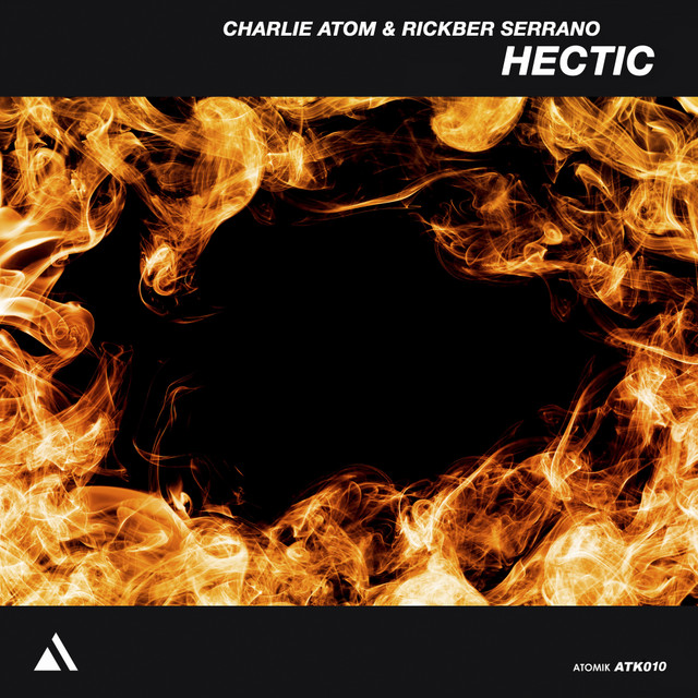 Hectic - song and lyrics by Charlie Atom, Rickber Serrano | Spotify