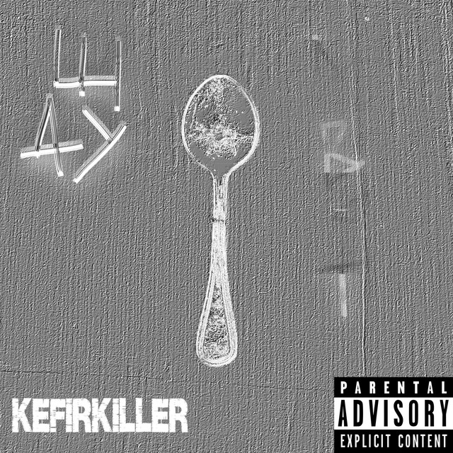 Kefir Killer