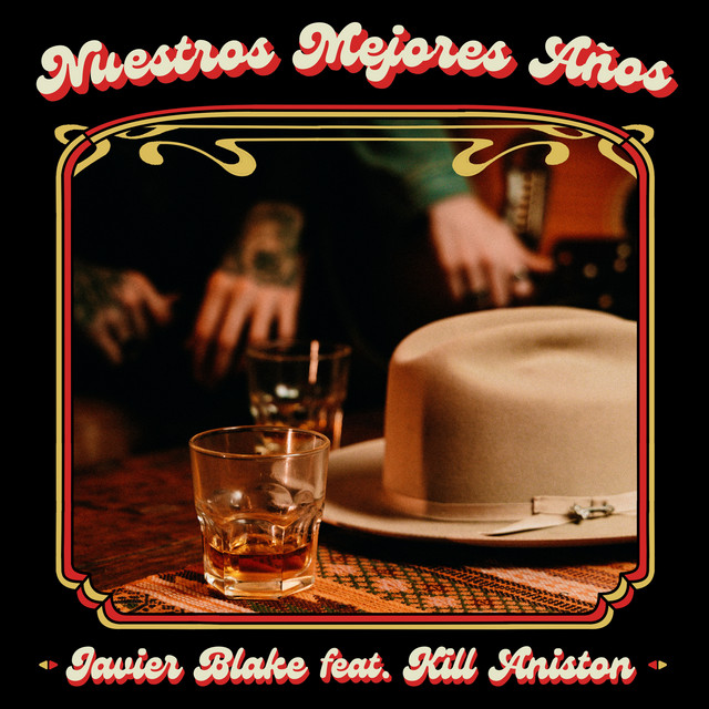 Javier Blake|Kill Aniston - Nuestros Mejores Años