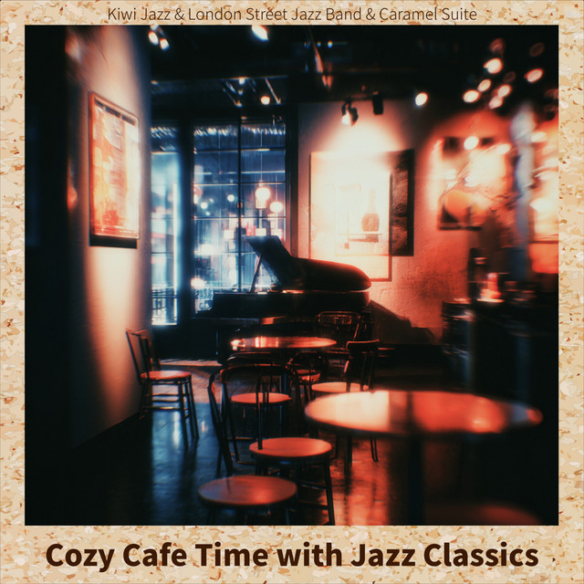 Cozy Cafe Time with Jazz Classics - Album by Kiwi Jazz | Spotify