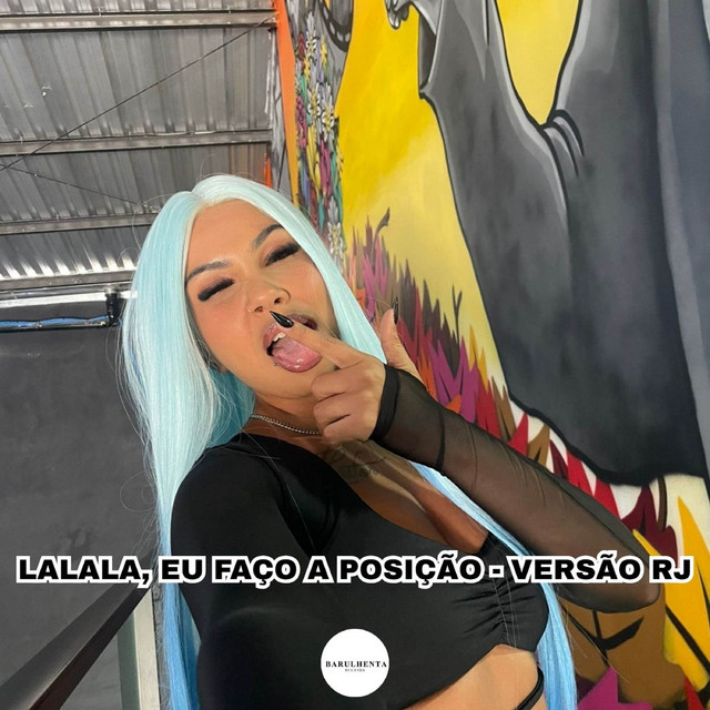 Lalala, Eu Faço a Posição (Versão Rj)