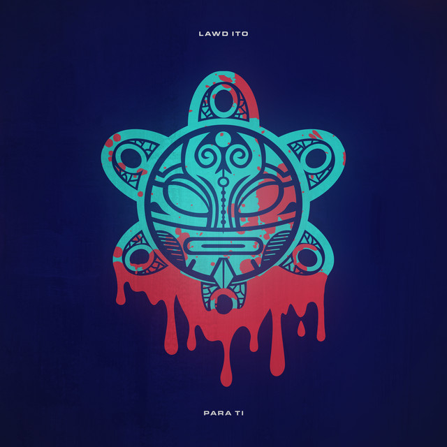 Para Ti - song and lyrics by Lawd Ito | Spotify