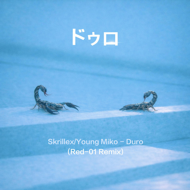 Duro (Red-01 Edit) [Skrillex & Young Miko]