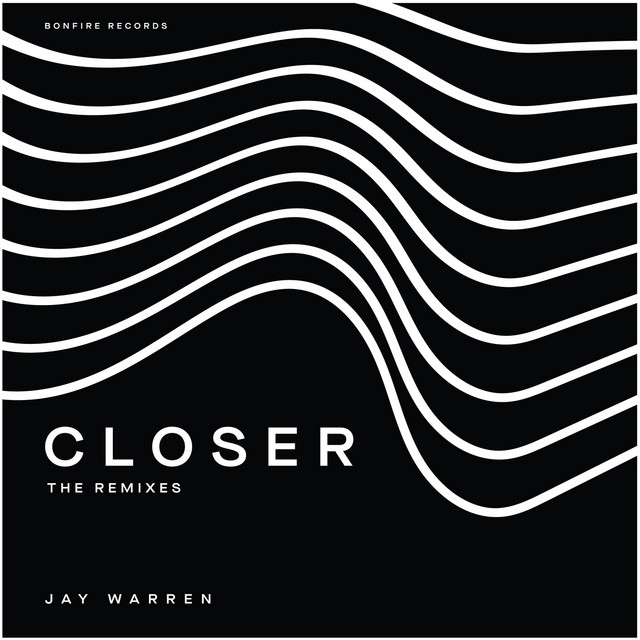 Closer - Restless Modern Remix - song and lyrics by Jay Warren ...