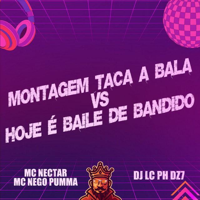 Montagem Taca a Bala Vs Hoje É Baile de Bandido