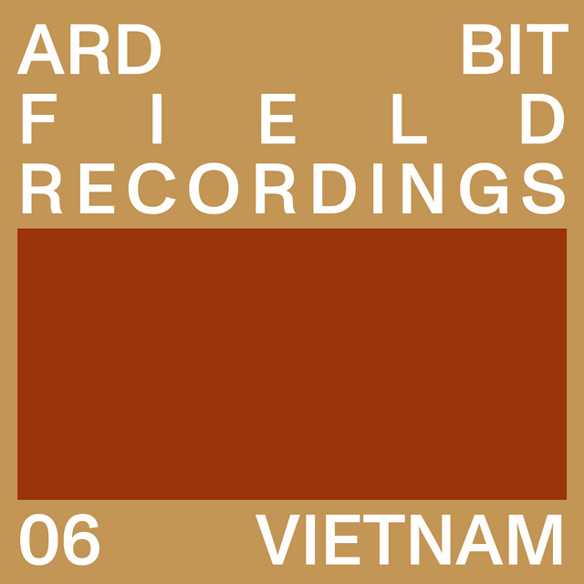 Field Recordings - 06 Vietnam cover art