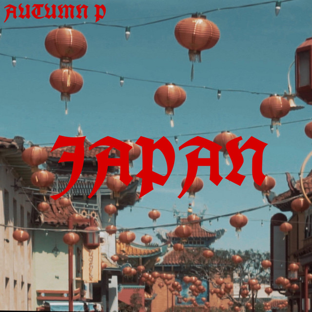 Japan (Unmixed) - song and lyrics by Autumn P | Spotify
