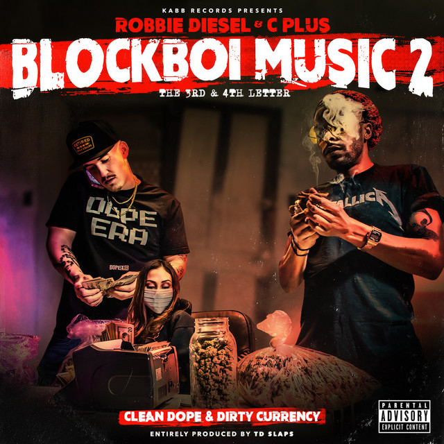 Blockboi Music 2: The 3rd & 4th Letter Clean Dope & Dirty Currency cover art