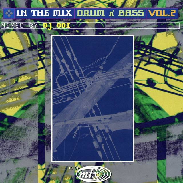 In The Mix - Drum N' Bass, Vol. 2 - Compilation by Various Artists