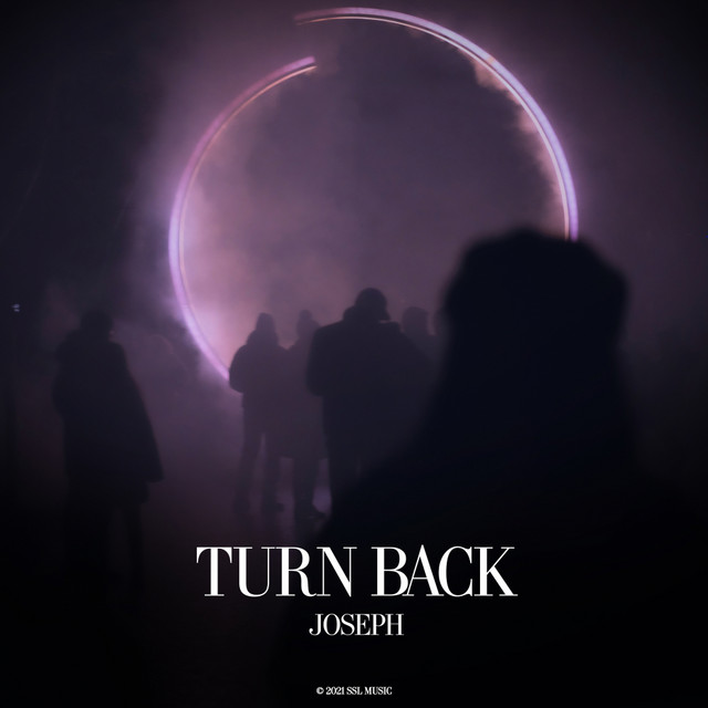 Joseph – Turn Back