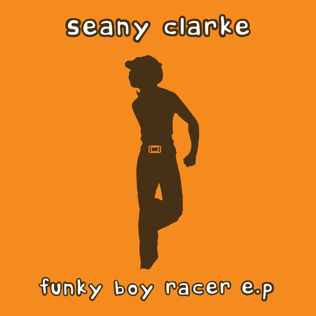 Funky Boy Racer - Compilation by Seany Clarke | Spotify