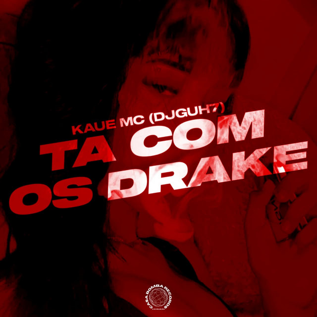 TA COM OS DRAKE