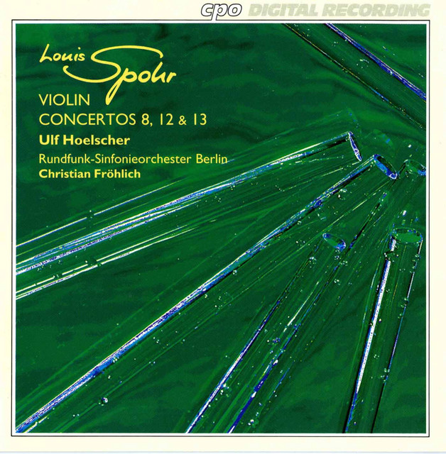 Spohr: Violin Concertos Nos. 8, 12 & 13