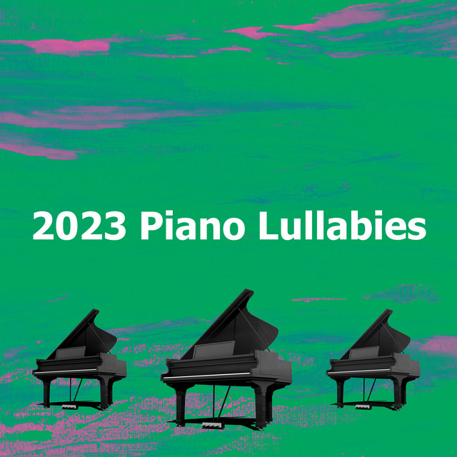 2023 Piano Lullabies - Album by Little Magic Piano | Spotify