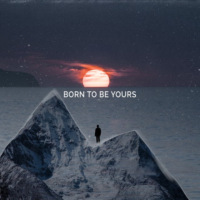 Born to Be Yours (Peaceful Version) [Piano Arrangement]