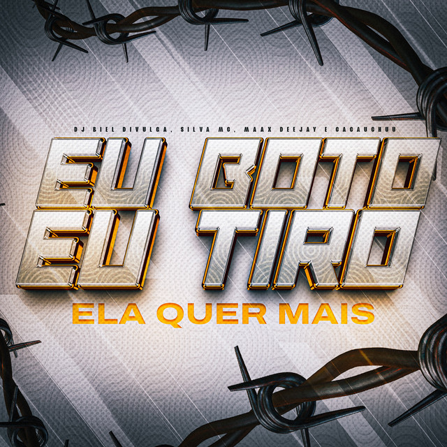 Eu Boto Eu Tiro, Ela Quer Mais