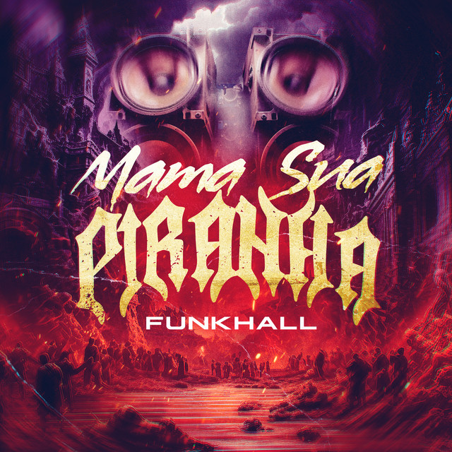 MAMA SUA PIRANHA (FUNKHALL)