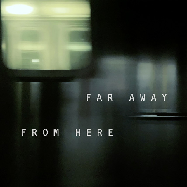 Cover du titre Far Away from Here