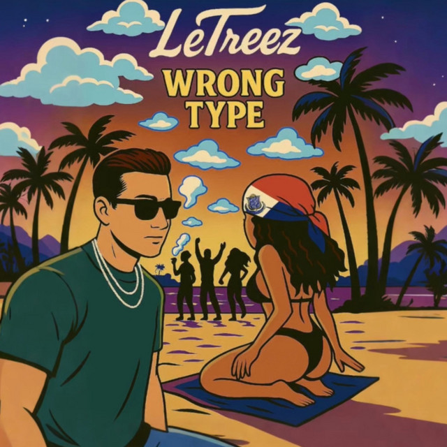 LeTreez – Wrong Type