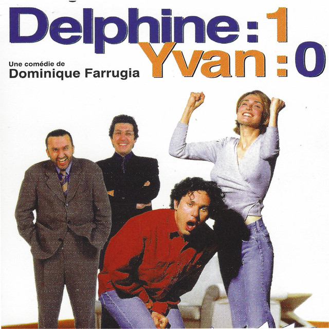 Delphine: 1 Yvan: 0 (Bande orginale du film de Dominique Farrugia) cover art