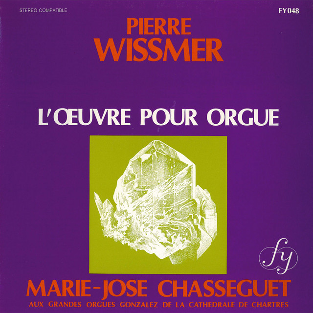 Wissmer : L'Œuvre pour orgue
