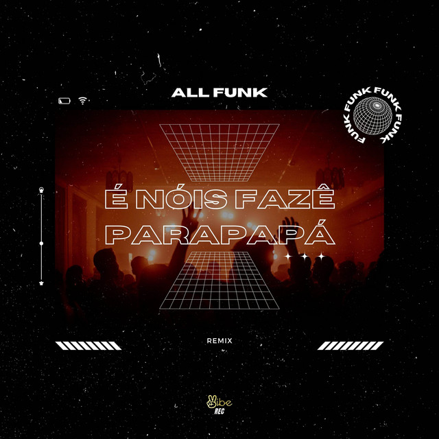 É Nóis Fazê Parapapá - Funk