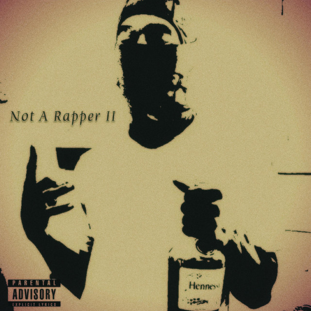 Not A Rapper II - Album by Pablo Picasso | Spotify