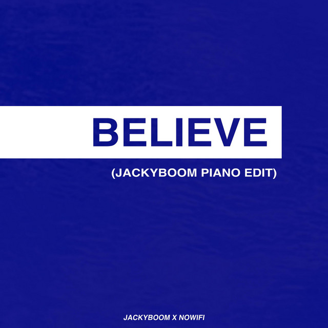 Believe (Jackyboom Piano Edit) - Cover
