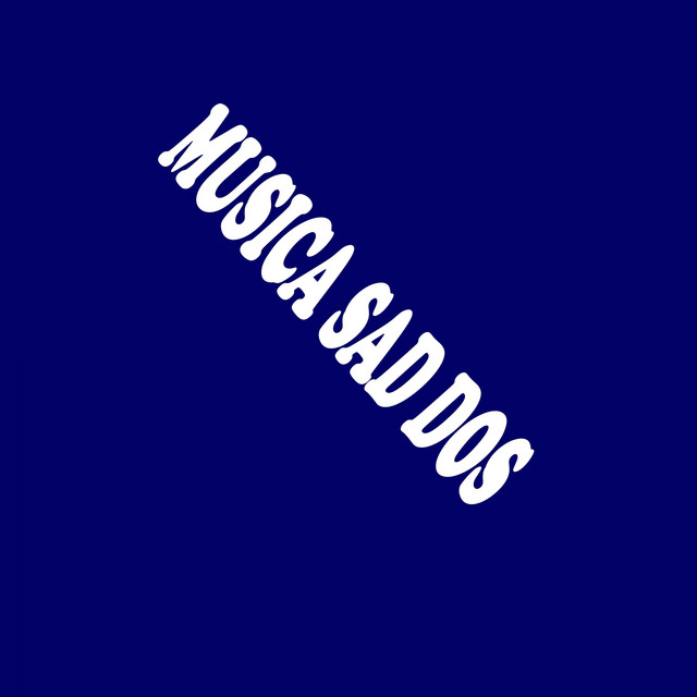 Musica sad dos - Single by deejay bandido | Spotify