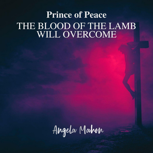 Prince of Peace (The Blood of the Lamb Will Overcome) cover art