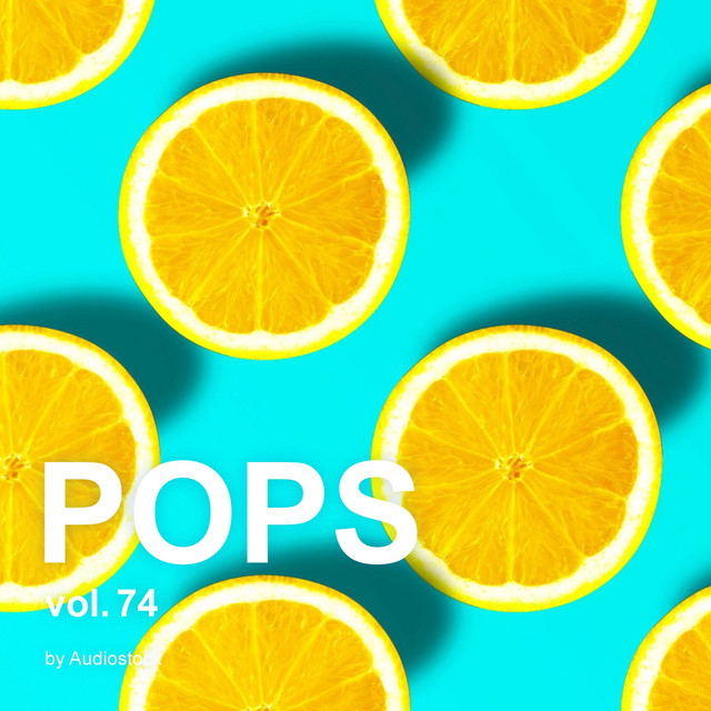 Pops Vol 74 Instrumental Bgm By Audiostock Compilation By Various Artists Spotify