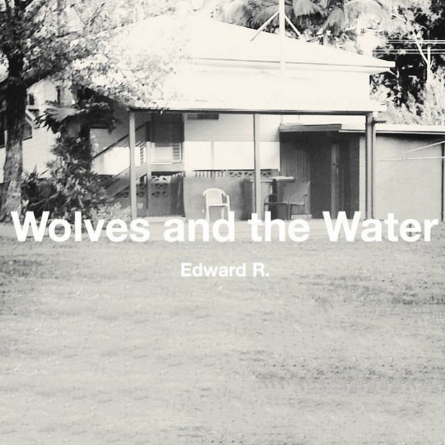 Wolves and the Water - Edward R.