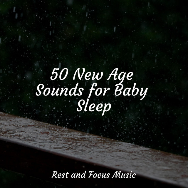50 New Age Sounds for Baby Sleep - Album by Musica Para Dormir y ...