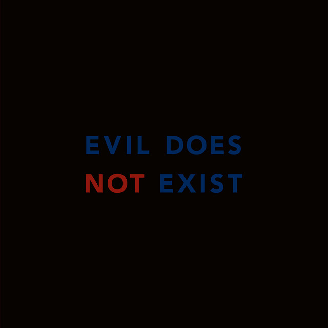 Evil Does Not Exist by Eiko Ishibashi