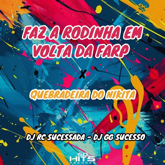 Faz a Rodinha em Volta da Farp × Quebradeira do Nikita