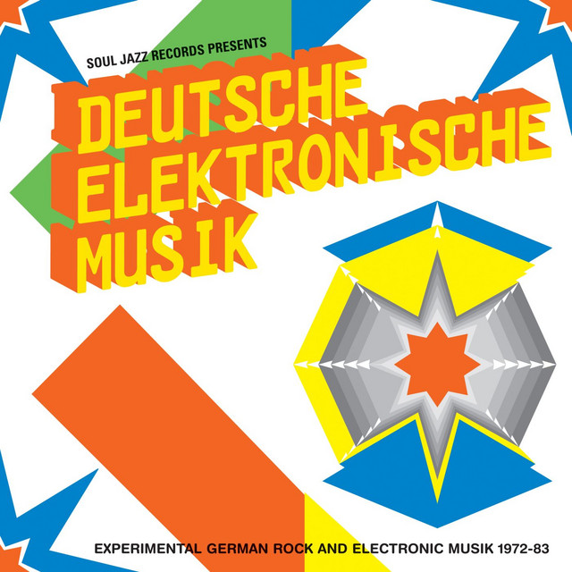 Soul Jazz Records Presents DEUTSCHE ELEKTRONISCHE MUSIK: Experimental German Rock and Electronic Music 1972-83