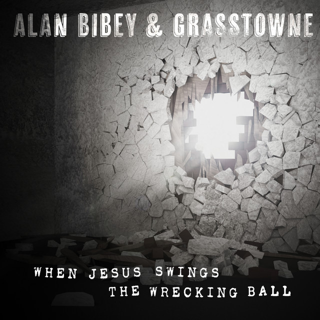 When Jesus Swings The Wrecking Ball cover
