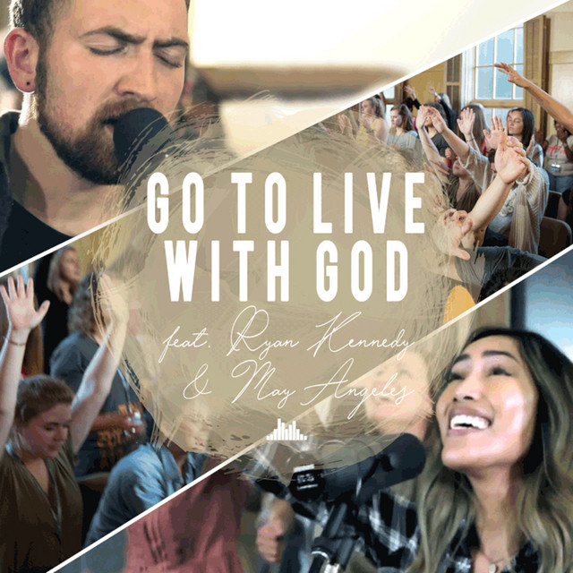 Go to Live With God (See What I Was Made For)