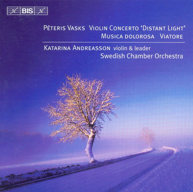 Vasks: Violin Concerto / Musica Dolorosa / Viatore