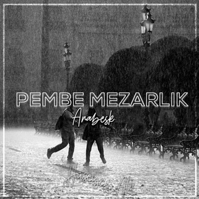 Pembe Mezarlık Arabesk - Müzikli