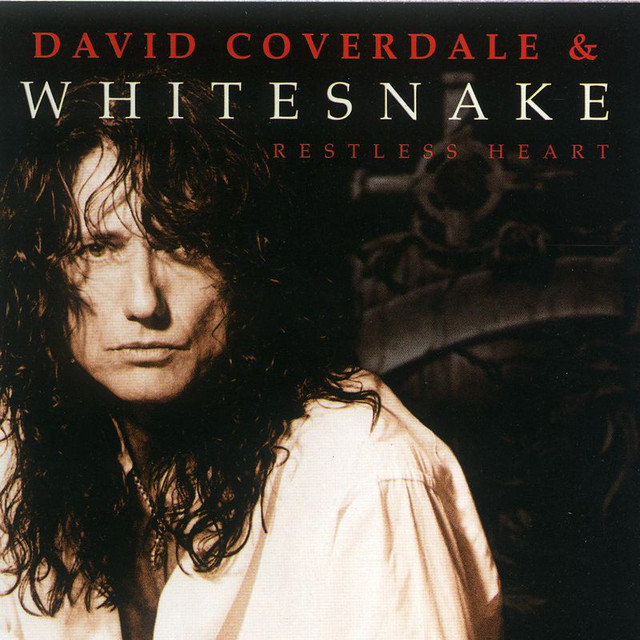 Restless Heart - Album by David Coverdale & Whitesnake | Spotify