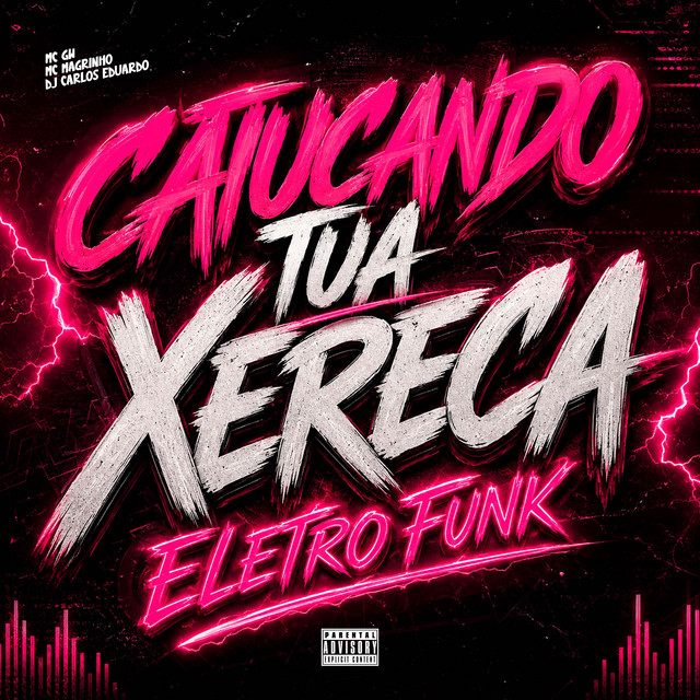 Catucando Tua Xereca Eletro Funk