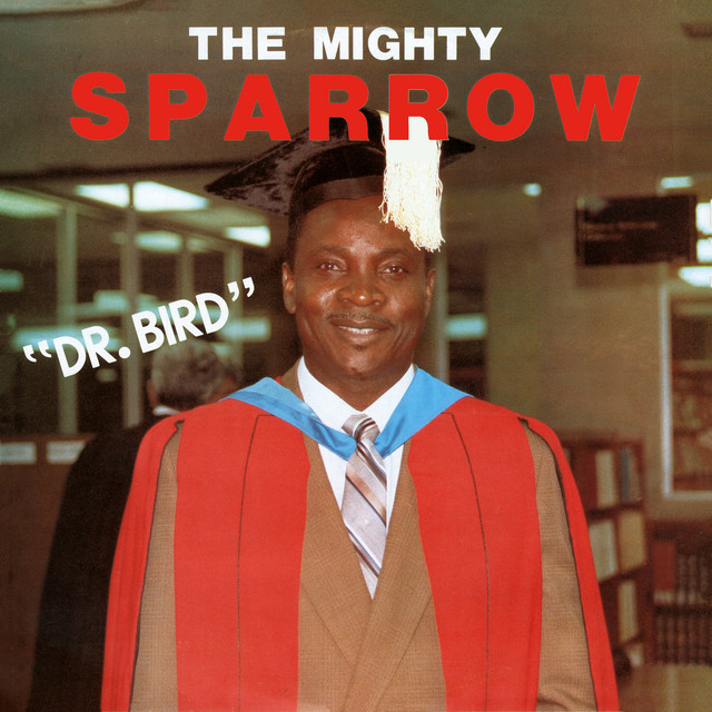 dr-bird-album-by-mighty-sparrow-spotify