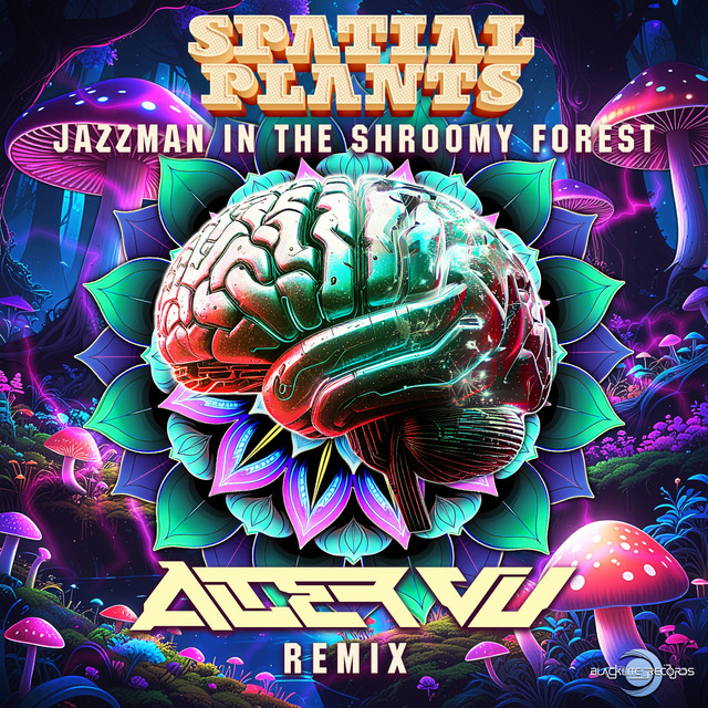 Jazzman in the Shroomy Forest - Alter Vu Remix