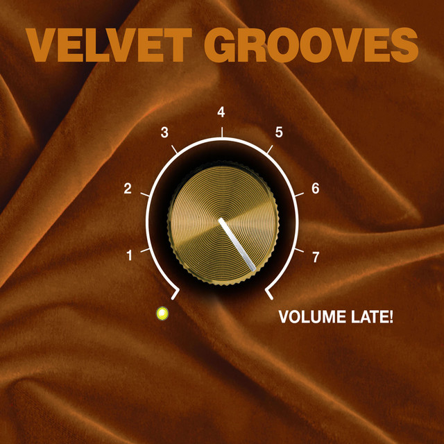 Velvet Grooves Volume Late! cover