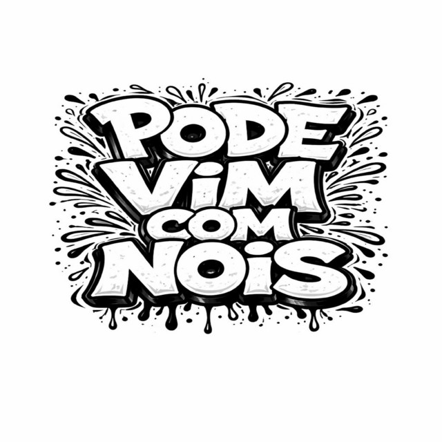 PODE VIM COM NÓIS