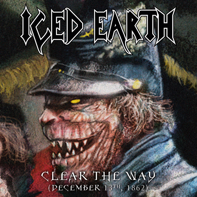 Album cover for Clear the Way (December 13th, 1862) by Iced Earth