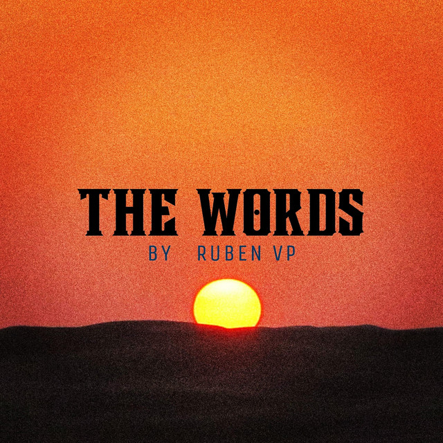 THE WORDS - song and lyrics by Ruben VP | Spotify